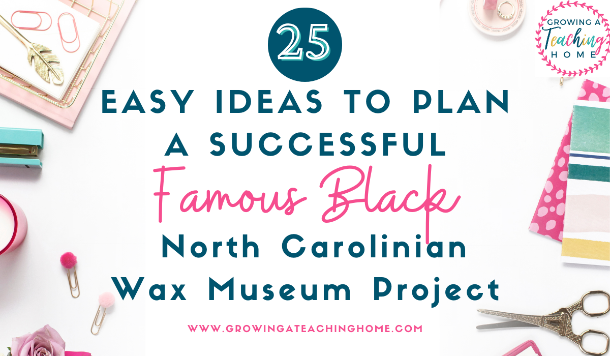 Text says 25 easy ideas to plan a successful famous black north carolinian wax museum project